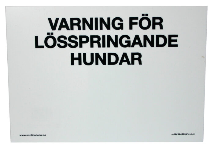 Varnings skylt - lösspringande hundar