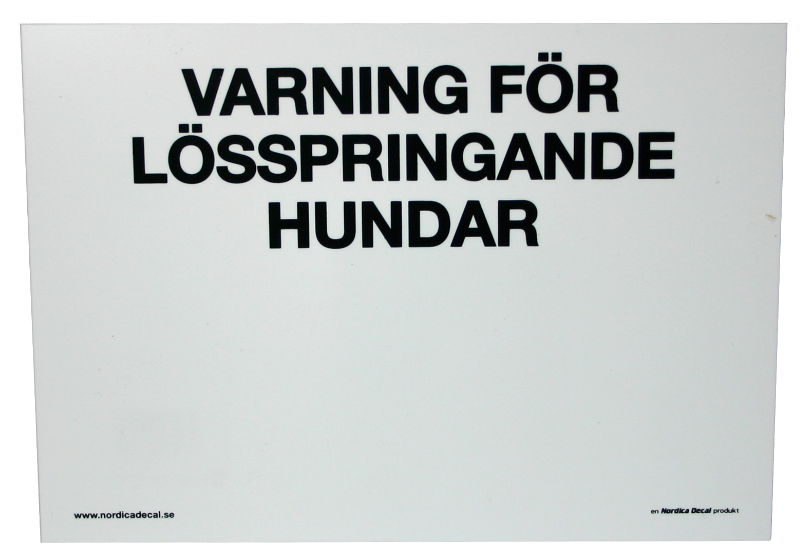 Varnings skylt – lösspringande hundar